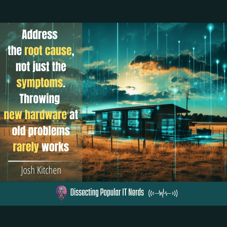 232- Demystifying IT in Remote Montana with Josh Kitchen