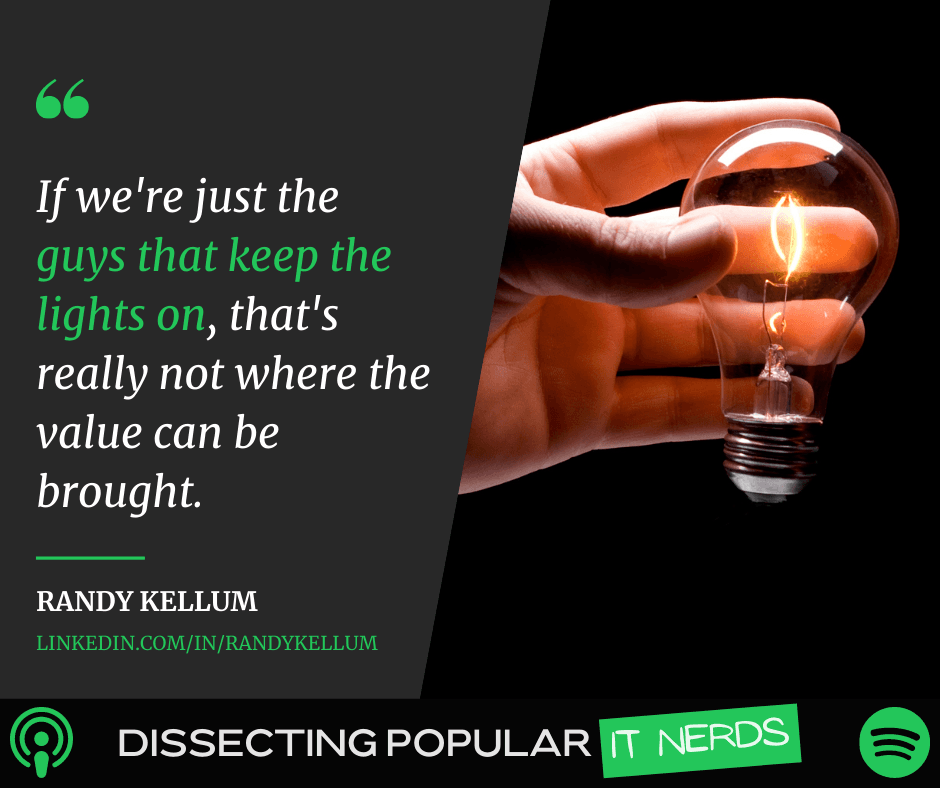 143. Do More Than Keep Computers Running: Own the Status Meeting with Randy Kellum