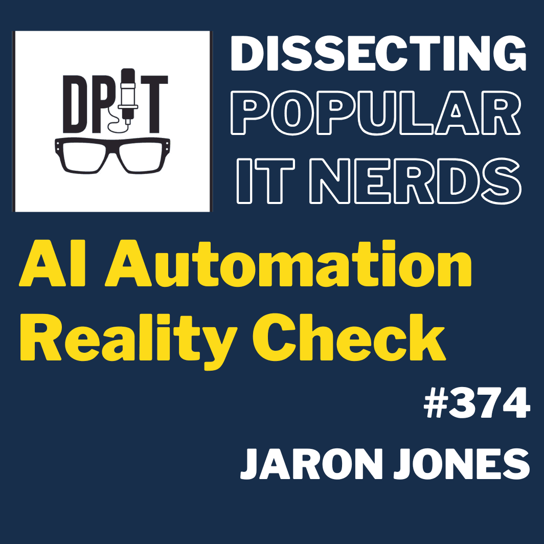 374- AI Automation Reality Check w/Jaron Jones - You've Been Heard Episode 374