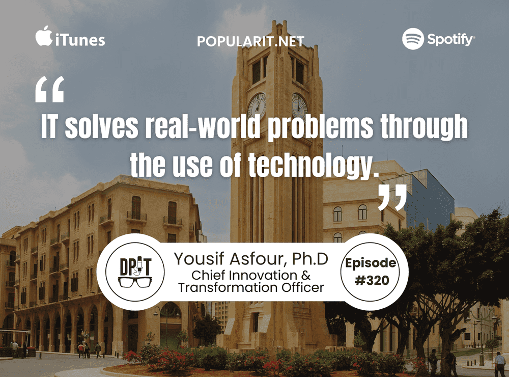 320- Yousif Asfour on International IT Leadership and Innovation