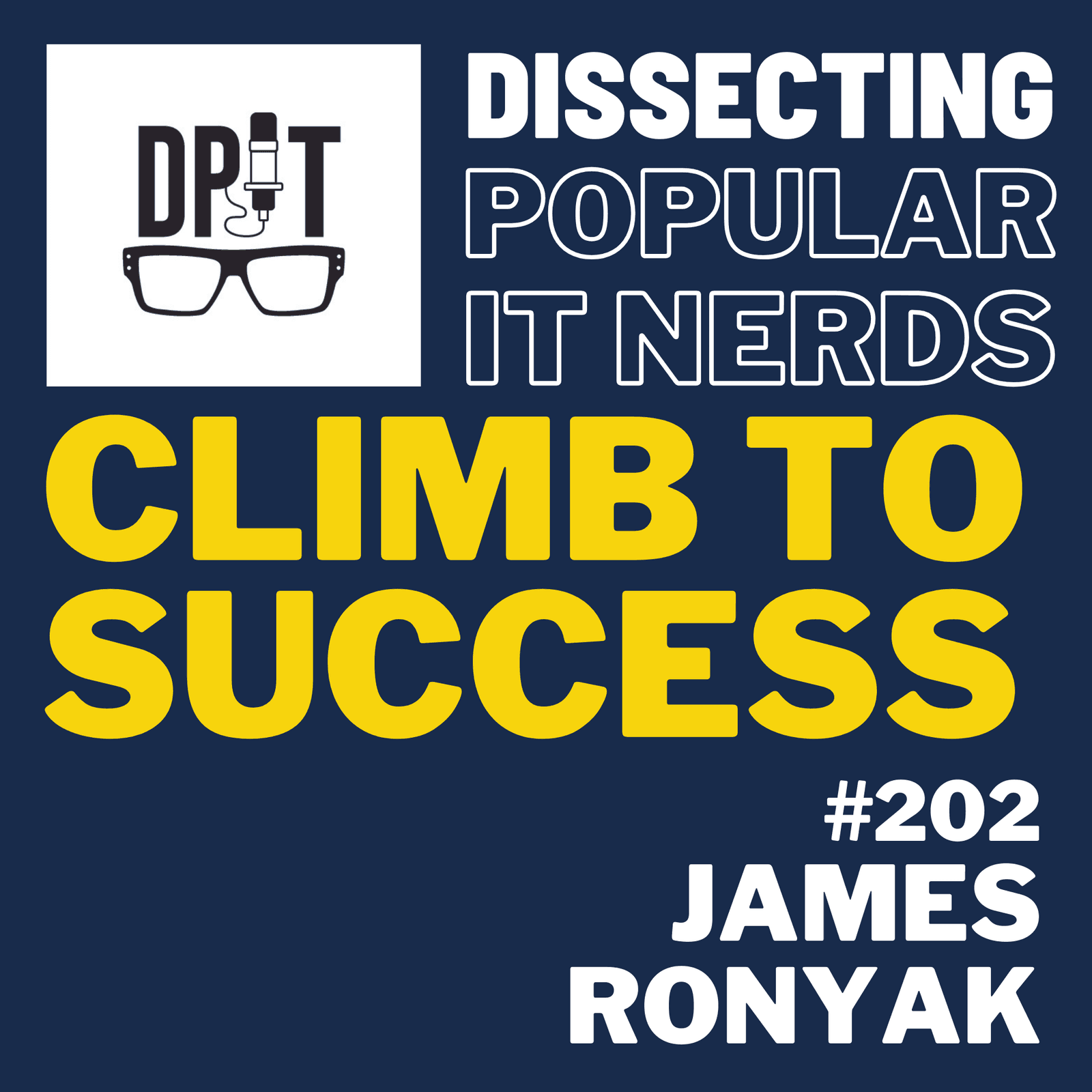 202. Climbing to Success in IT: Reflections from James Ronyak