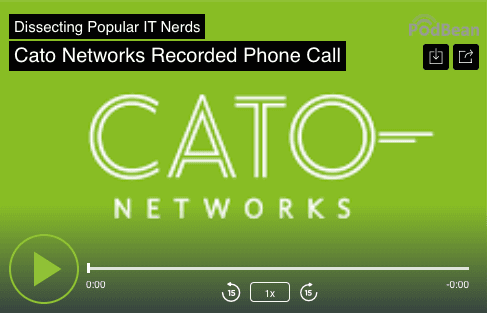 46. Cato Networks Recorded Phone Call