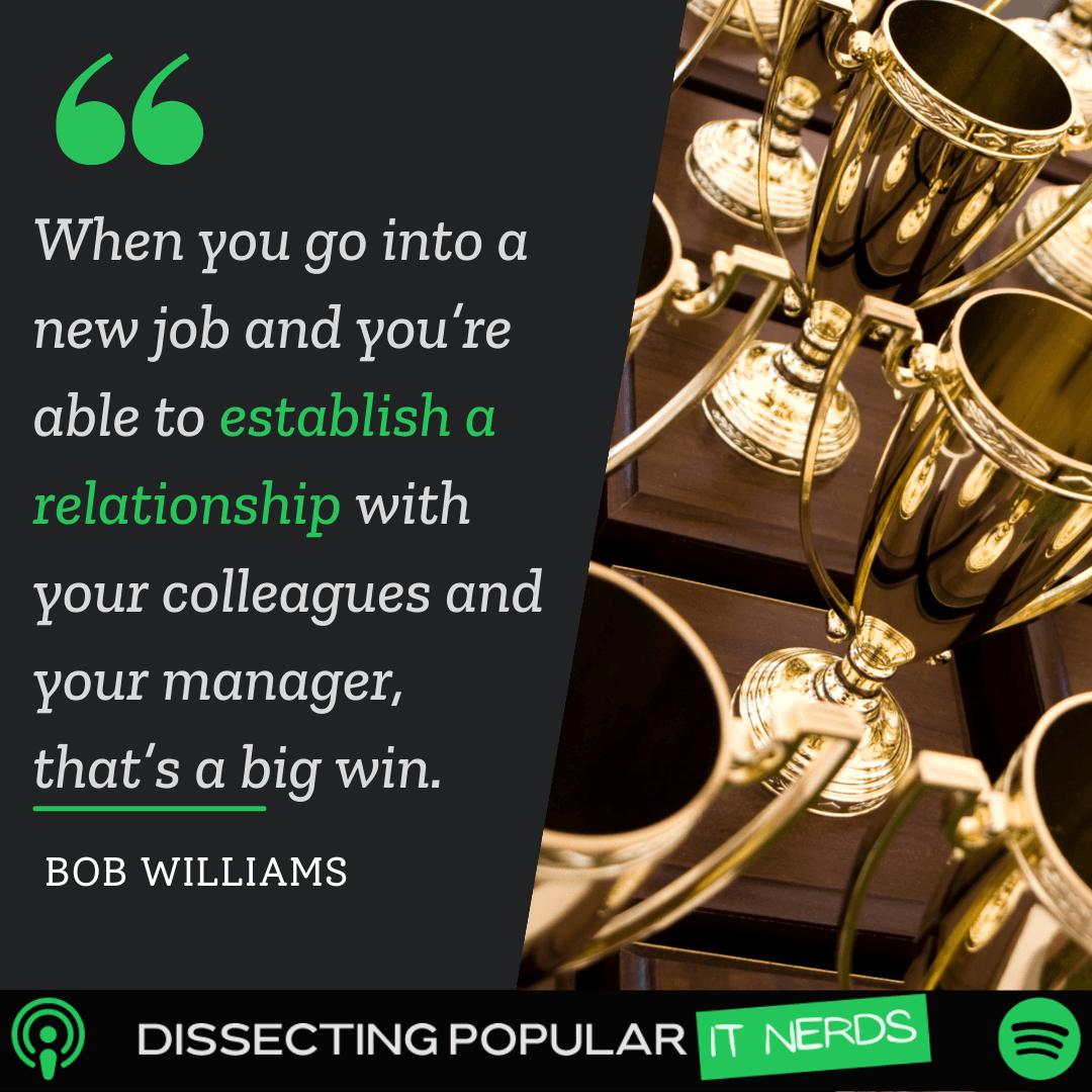 154. Why Bob Williams Says You Need to Stay Humble in IT