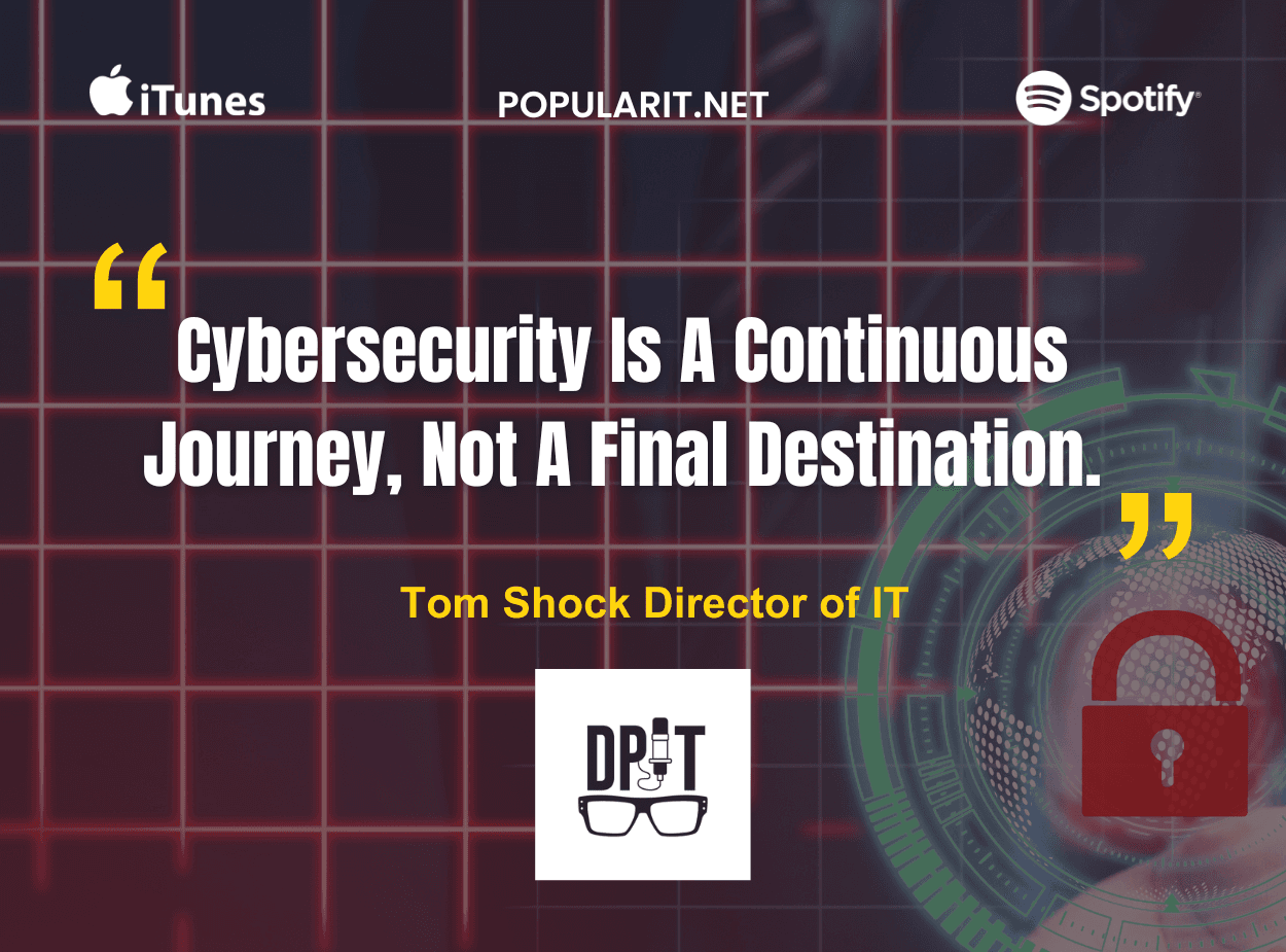 311- Securing the Mid-Market: Tom Shock’s Step by Step Approach to Cybersecurity