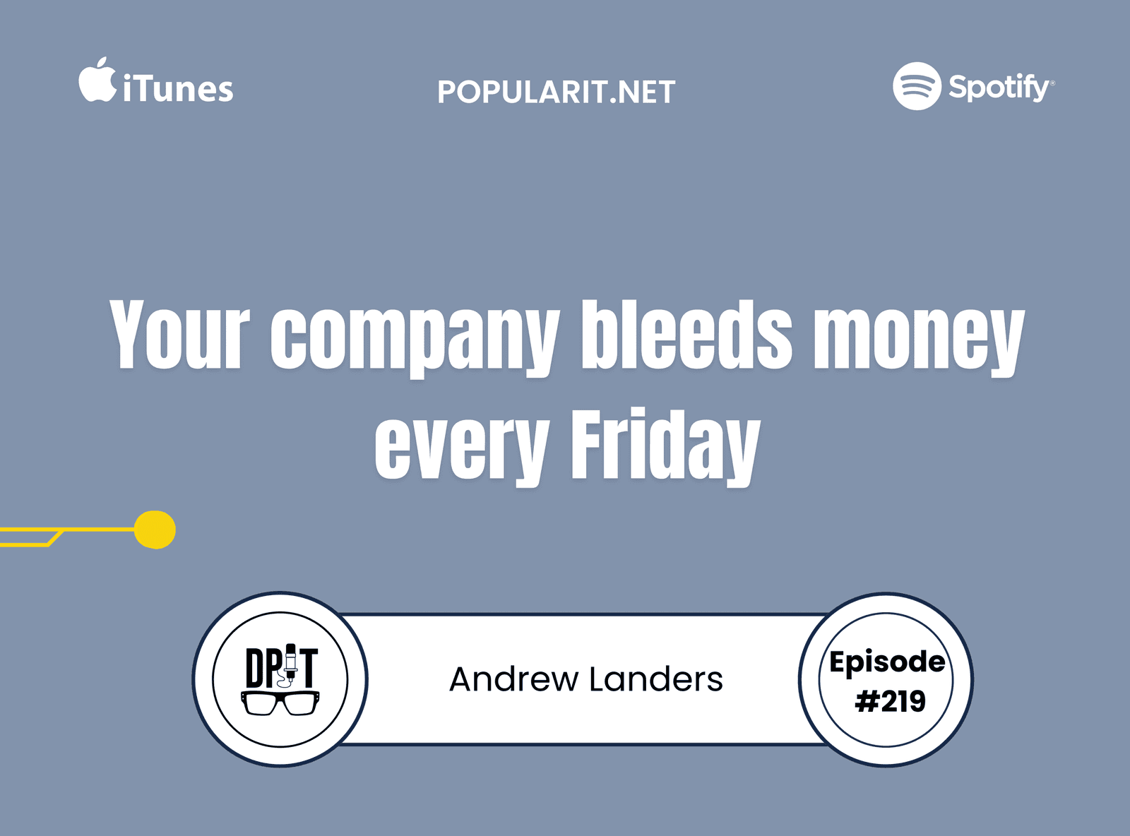 219- Keep Calm and Communicate: Andrew Landers on Being an Effective IT Leader