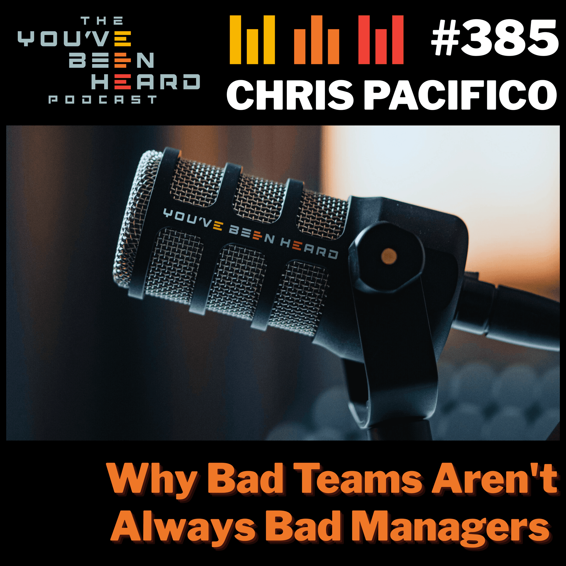 385- Why Bad Teams Aren't Always Bad Managers w/Chris Pacifico