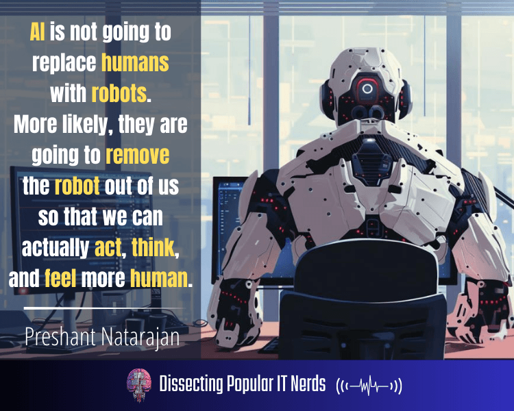273- Prashant Natarajan on AI for the Enterprise: From Hype to Human-Centric Solutions