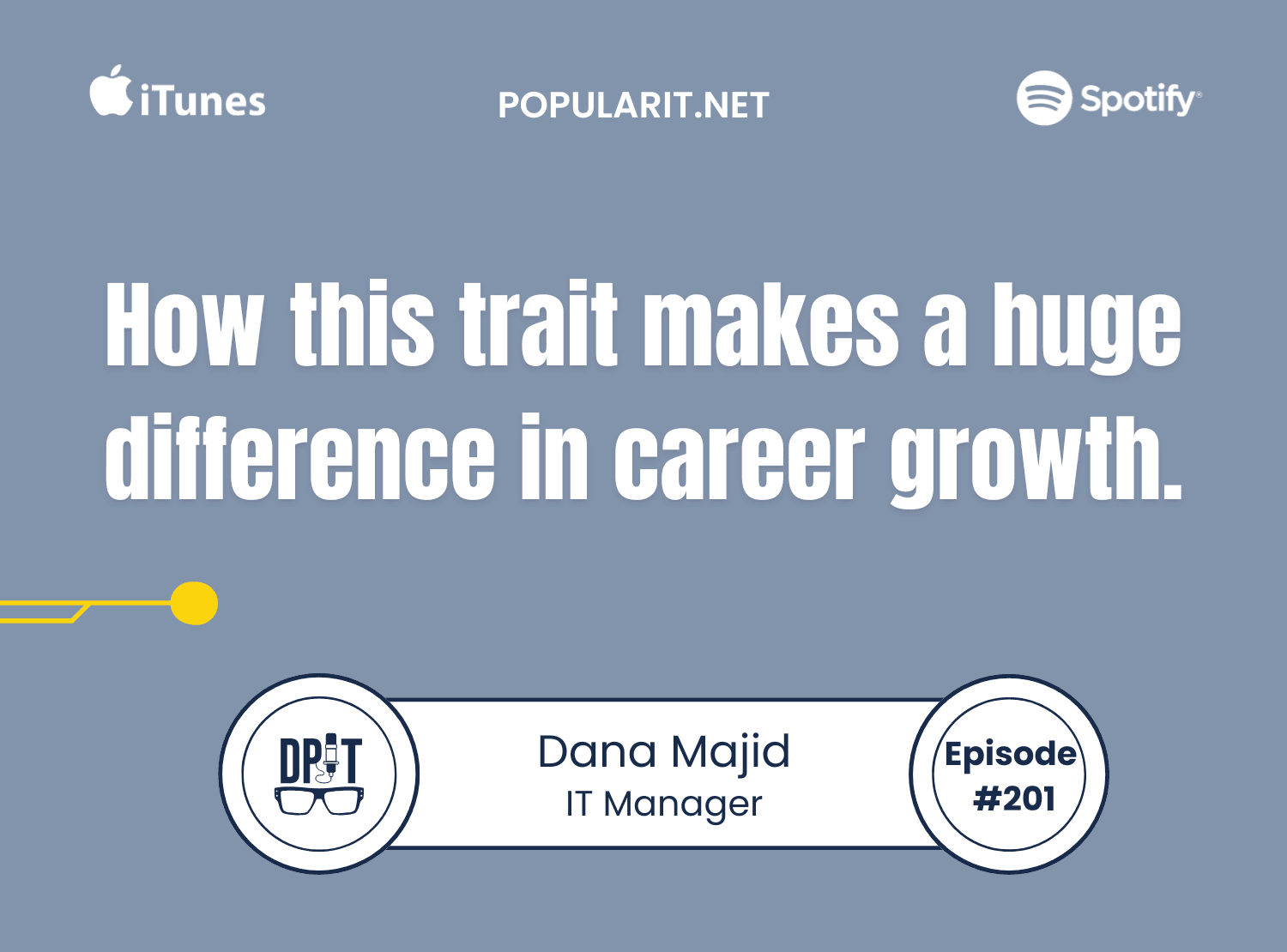 201. Navigating the IT Landscape: Expert Advice from Dana Majid