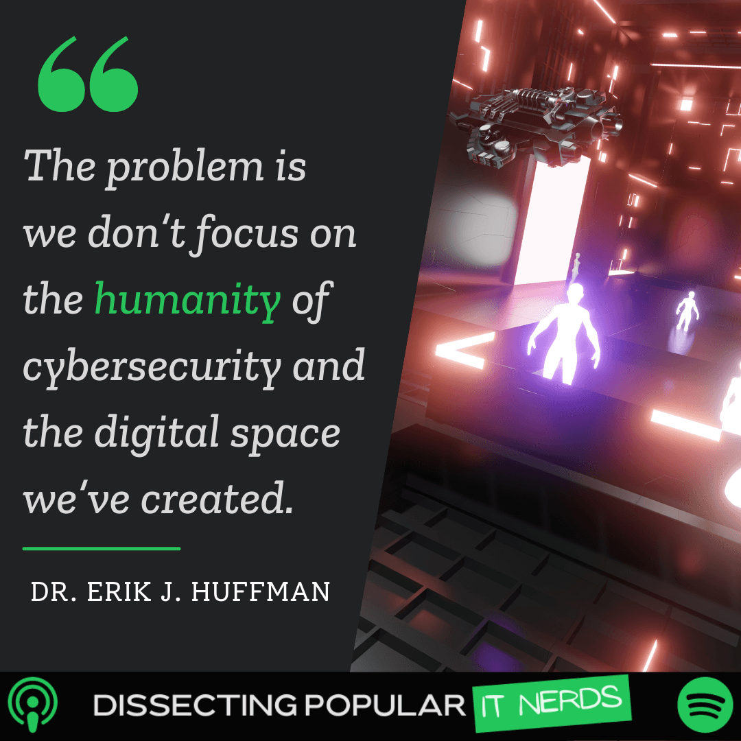 151. Dr. Erik J. Huffman Explains Our Biological IT Weaknesses