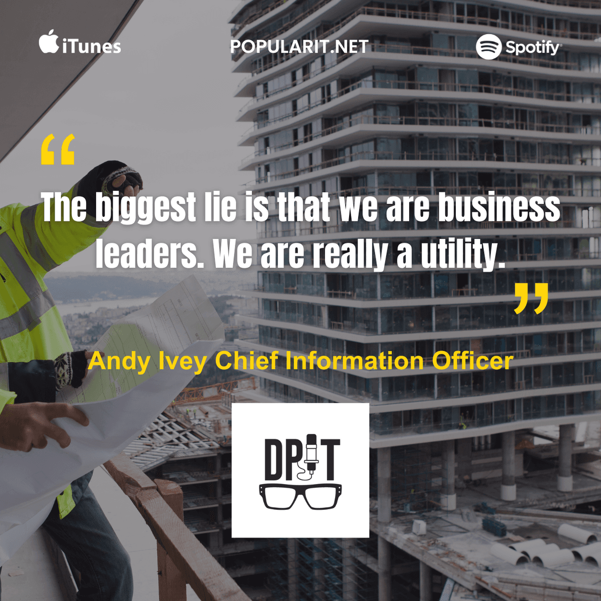 315- Andy Ivey on Embracing IT as a Utility and Going to War for Your Business - You've Been Heard Episode 315