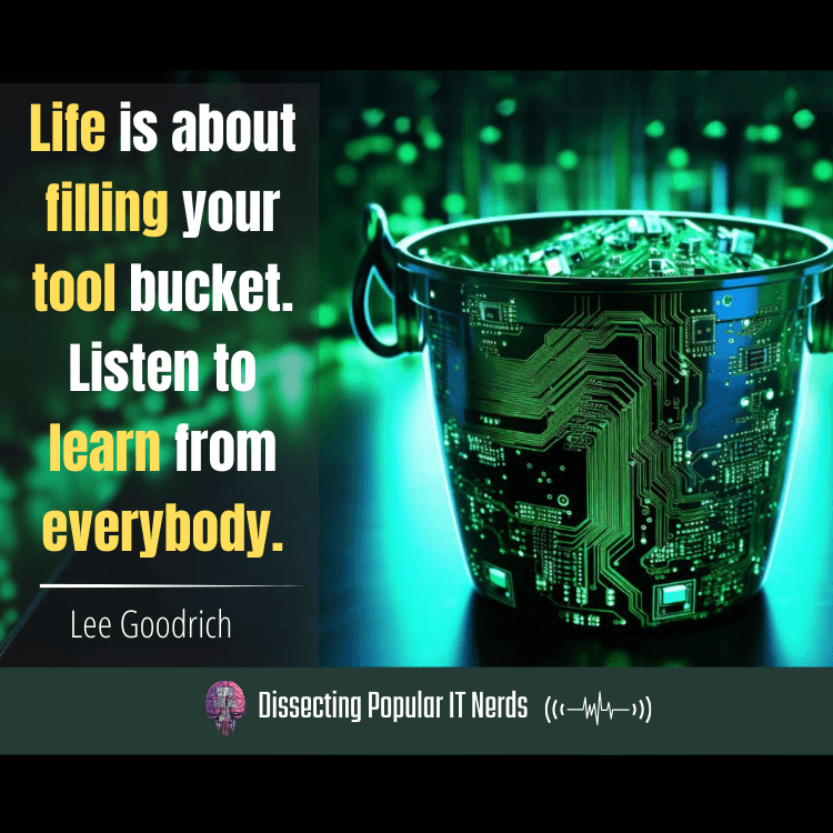 239- Lessons in Change Management: How Lee Goodrich Went from Engineer to IT Leader