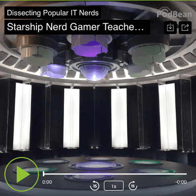 49. Starship Nerd Gamer Teaches Team Building