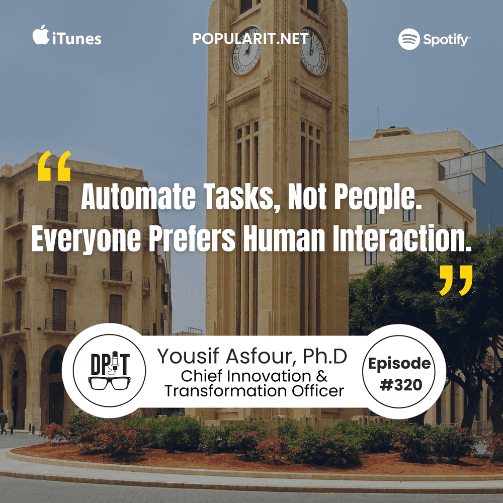 320- Yousif Asfour on International IT Leadership and Innovation