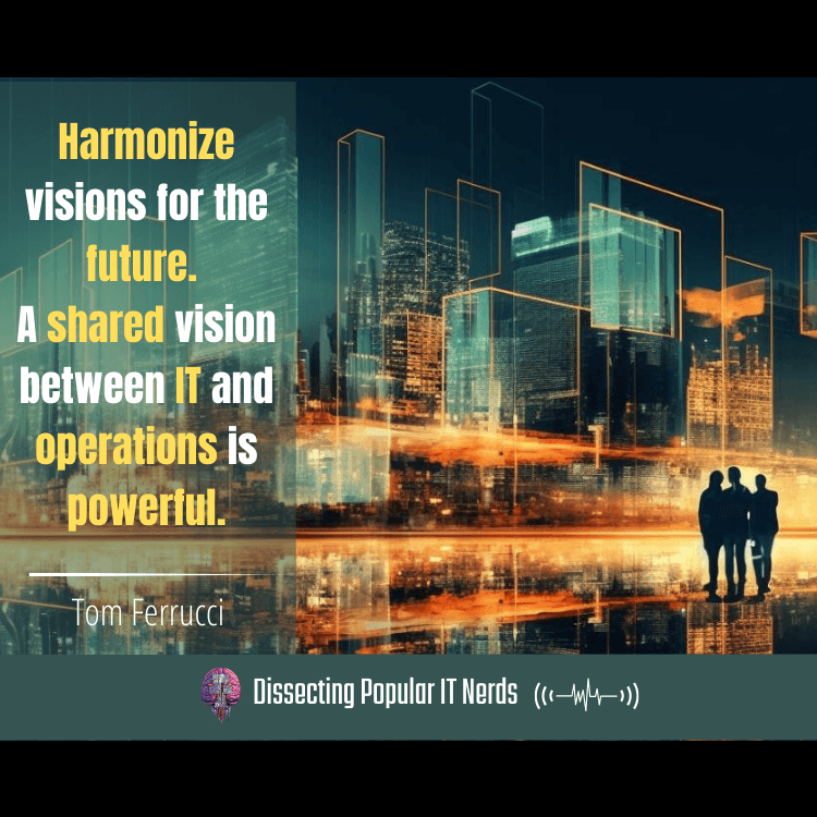 237-Manufacturing’s Digital Renaissance: How Tom Ferrucci is Transforming IT